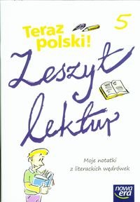 Teraz polski 5. Zeszyt lektur. Moje notatki z literackich wędrówek. Szkoła podstawowa okładka