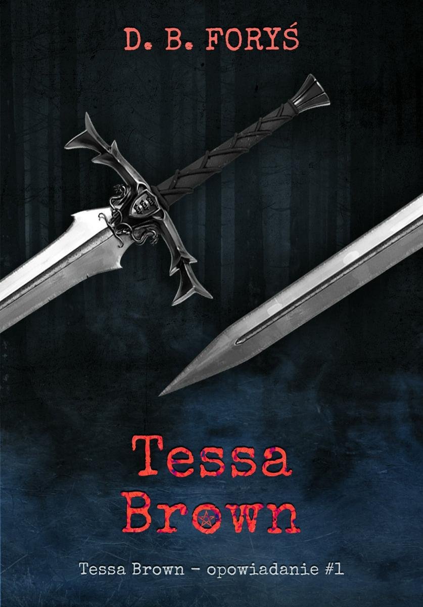 Tessa Brown. Opowiadanie. Część 1 - ebook EPUB okładka