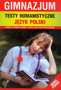 Testy humanistyczne. Język polski. Gimnazjum okładka
