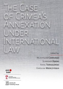 The Case of Crimea’s Annexation Under International Law okładka
