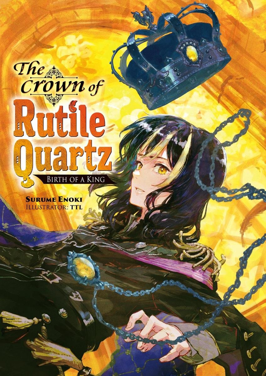 The Crown of Rutile Quartz: Volume 1 okładka