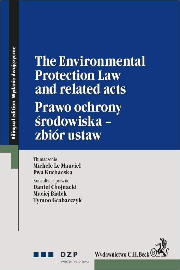 The Environmental Protection Law and related acts. Prawo ochrony środowiska - zbiór ustaw okładka