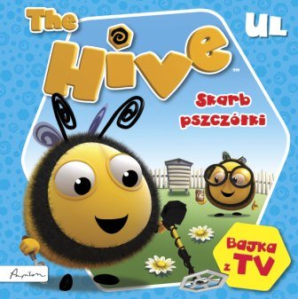 The Hive. Ul. Skarb pszczółki okładka