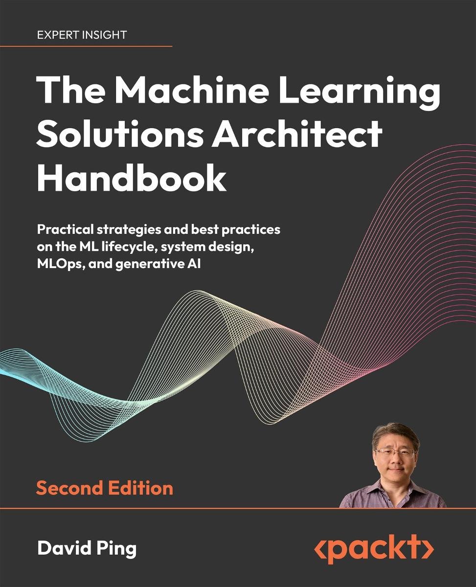 The Machine Learning Solutions Architect Handbook okładka