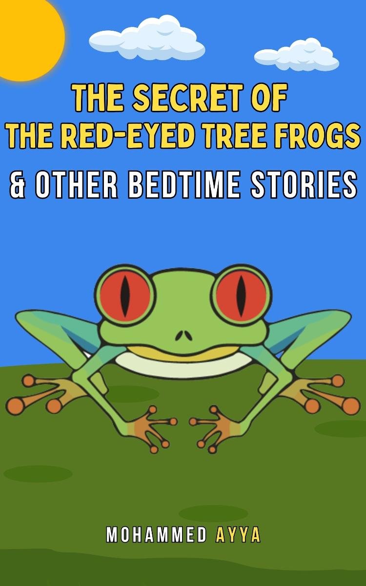 The Secret of the Red-Eyed Tree Frogs & Other Bedtime Stories okładka