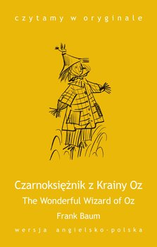The Wonderful Wizard of Oz / Czarnoksiężnik z Krainy Oz okładka
