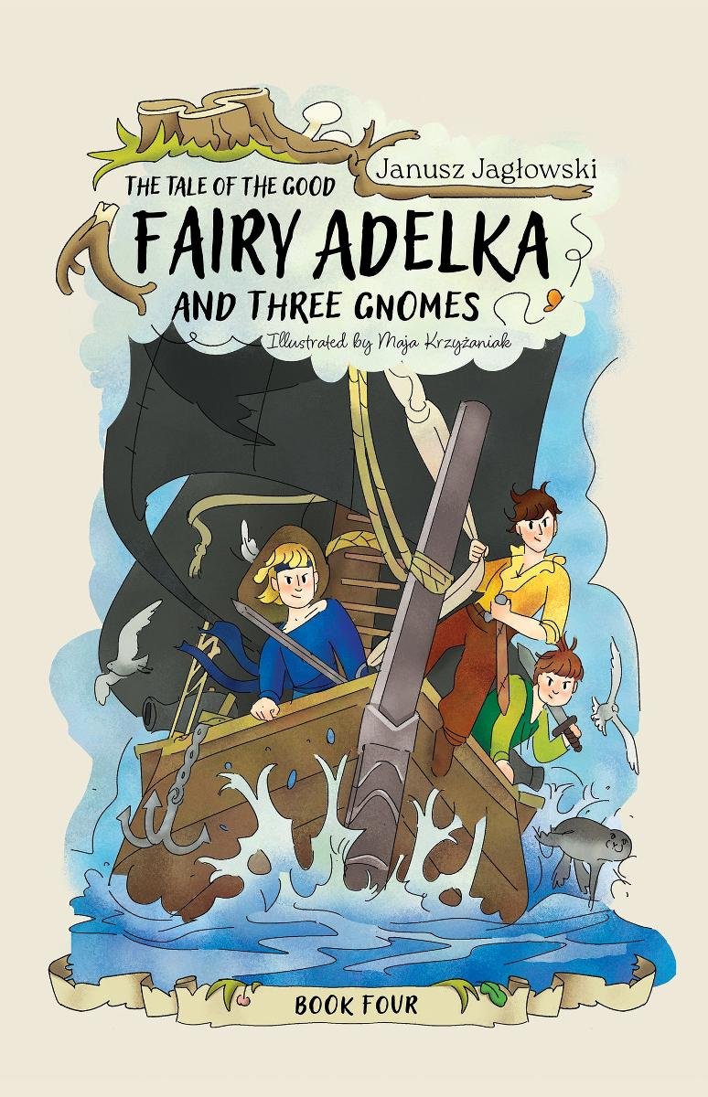 The tale of the good fairy Adelka and three gnomes. Book 4 - ebook EPUB okładka