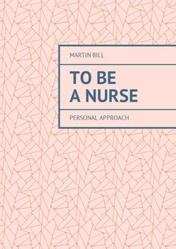 To be a Nurse. Personal approach okładka