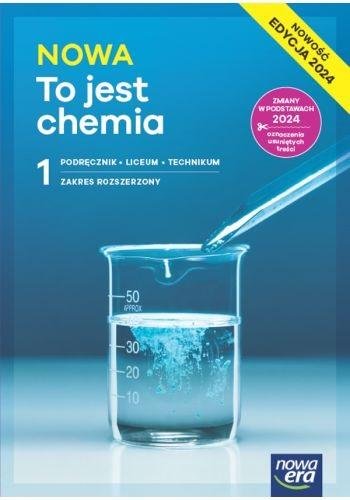 To jest chemia. Podręcznik. Klasa 1. Zakres rozszerzony. Liceum i technikum. Edycja 2024 okładka