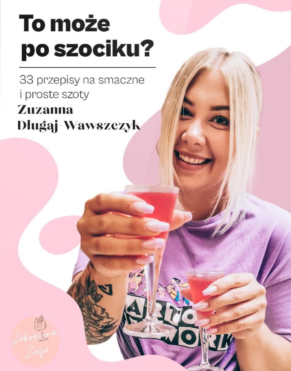 To może po szociku? 33 Przepisy na Szoty okładka