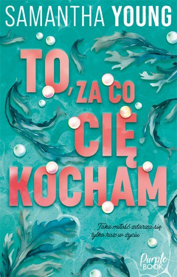 To, za co cię kocham - ebook MOBI okładka
