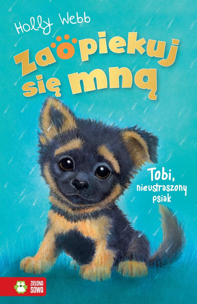 Tobi, nieustraszony psiak. Zaopiekuj się mną okładka