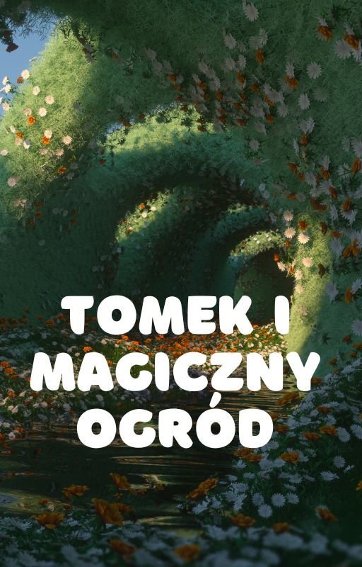 Tomek i Magiczny Ogród okładka
