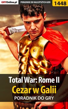 Total War: Rome 2 - Cezar w Galii - poradnik do gry okładka