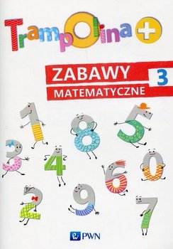 Trampolina+. Zabawy matematyczne 3. Podręcznik dla nauczycieli okładka
