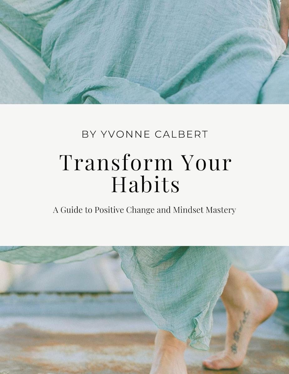 Transform Your Habits. A Guide to Positive Change and Mindset Mastery okładka