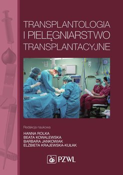 Transplantologia i pielęgniarstwo transplantacyjne okładka