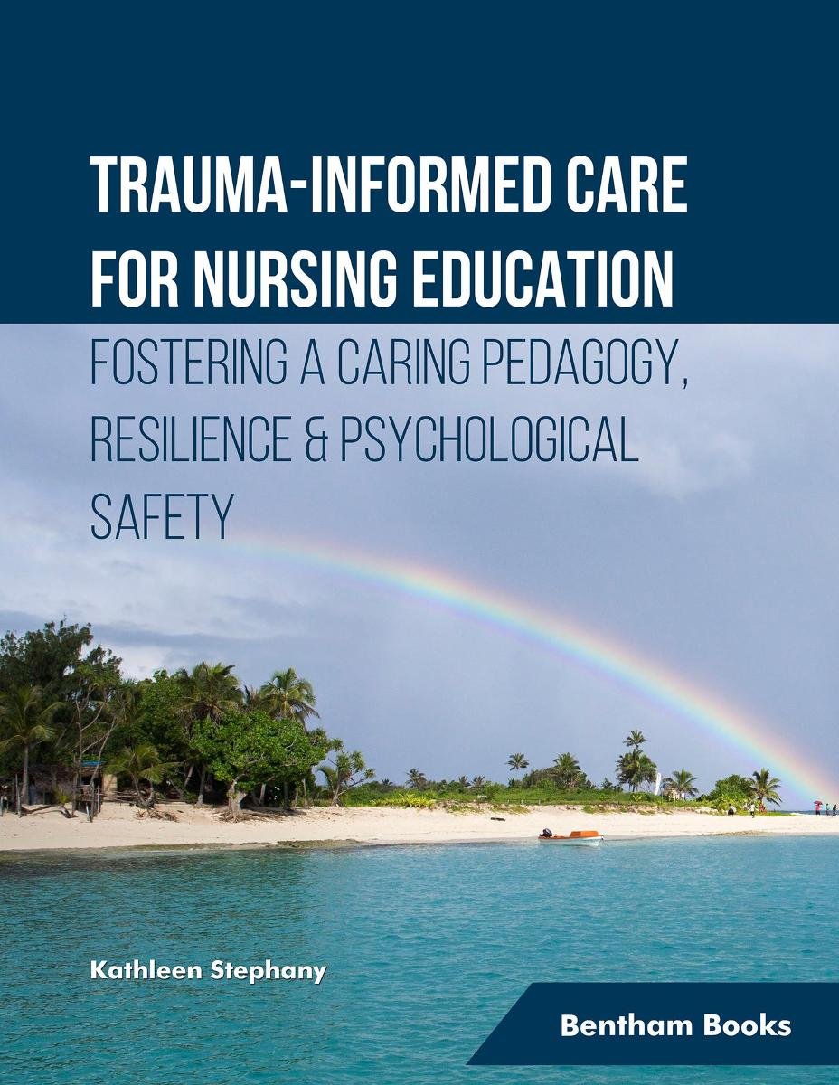 Trauma-informed Care for Nursing Education Fostering a Caring Pedagogy, Resilience & Psychological Safety okładka