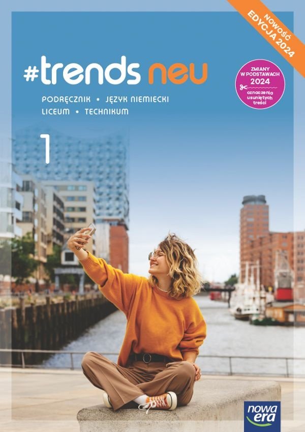 #Trends Neu 1. Język niemiecki. Podręcznik. Liceum i technikum. Edycja 2024 okładka