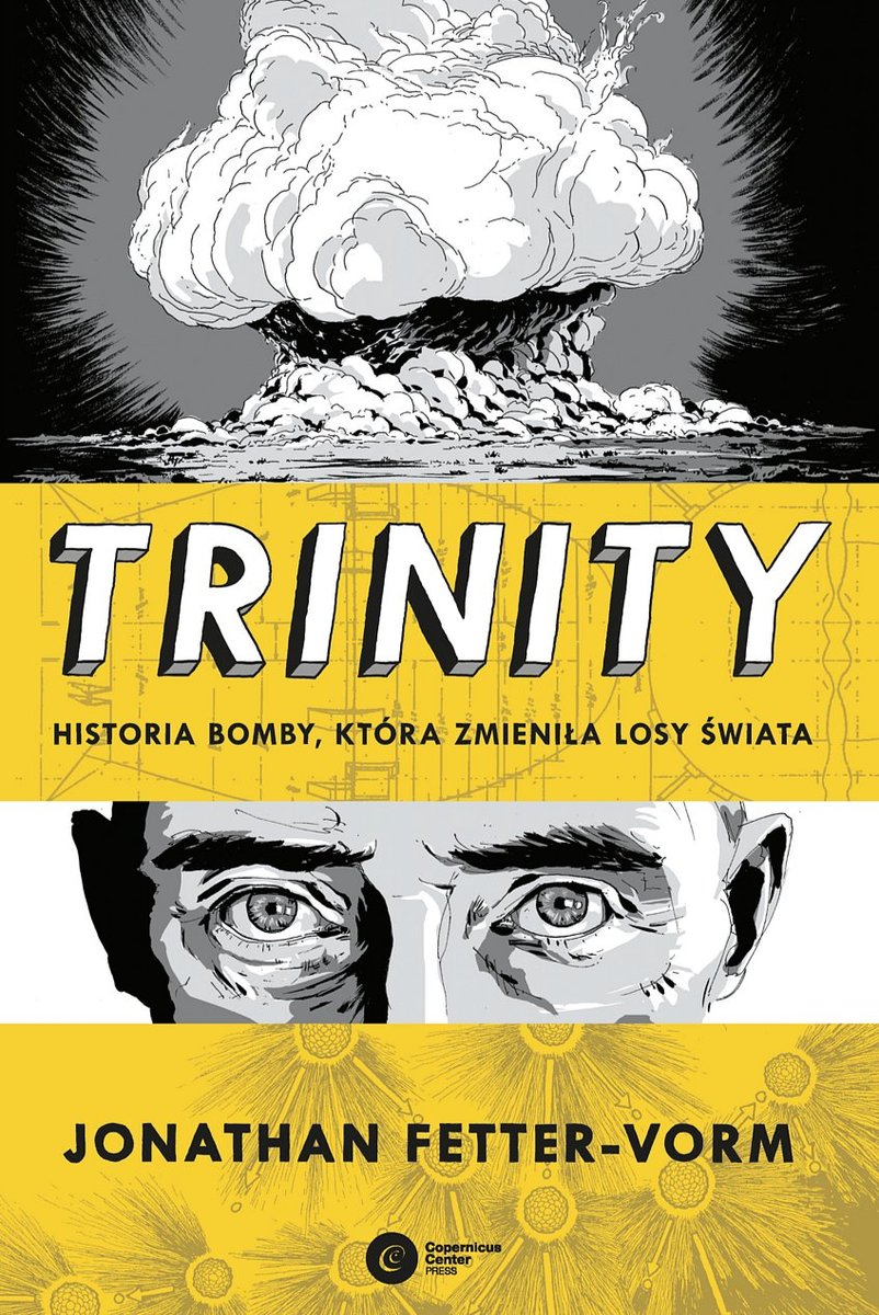 Trinity. Historia bomby, która zmieniła losy świata okładka