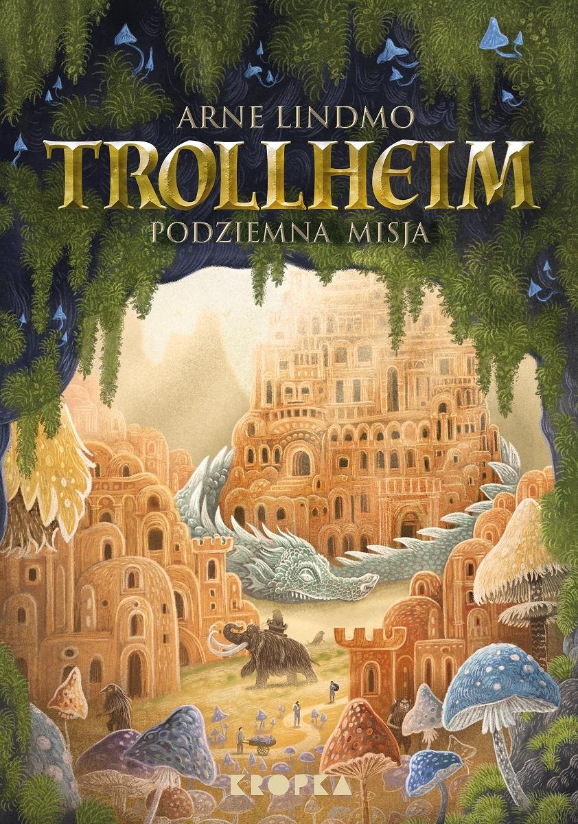 Trollheim. Podziemna misja. Tom 3 cover