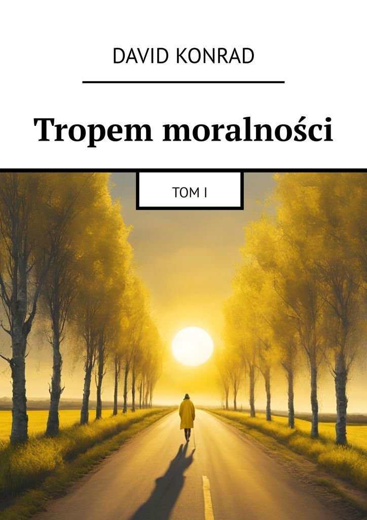 Tropem moralności. Tom 1 okładka