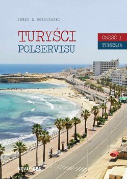 Turyści Polservisu. Część 1. Tunezja okładka
