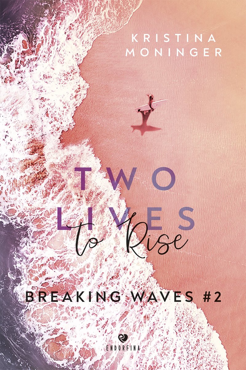 Two Lives To Rise. Breaking Waves. Tom 2 okładka