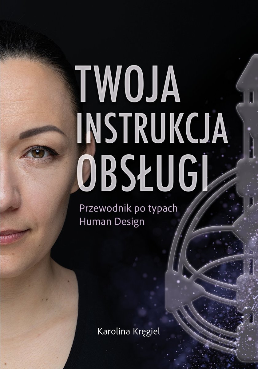 Twoja Instrukcja Obsługi. Przewodnik po typach Human Design - ebook EPUB okładka