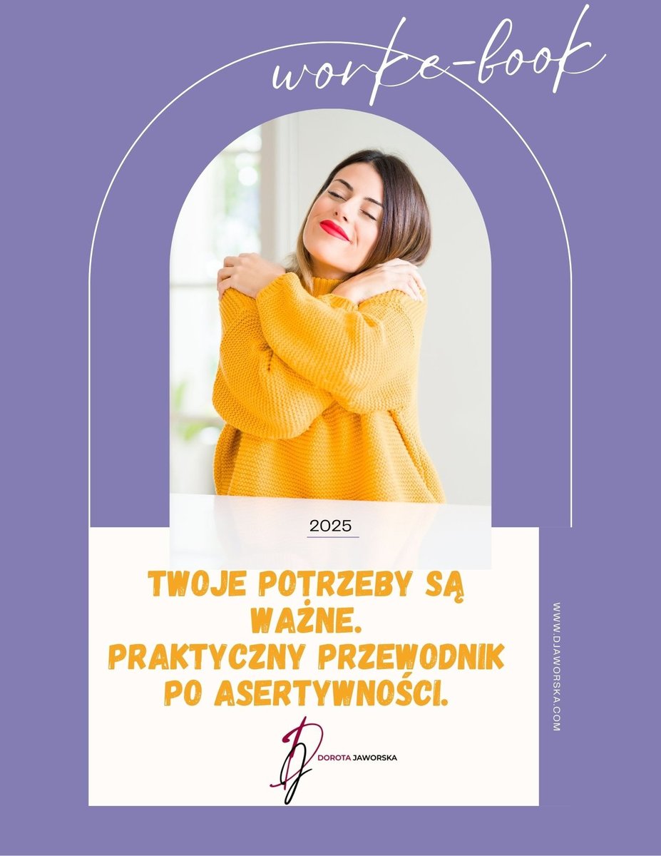 Twoje potrzeby są ważne. Praktyczny poradnik po asertywności okładka