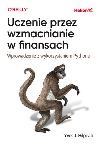 Uczenie przez wzmacnianie w finansach. Wprowadzenie z wykorzystaniem Pythona okładka