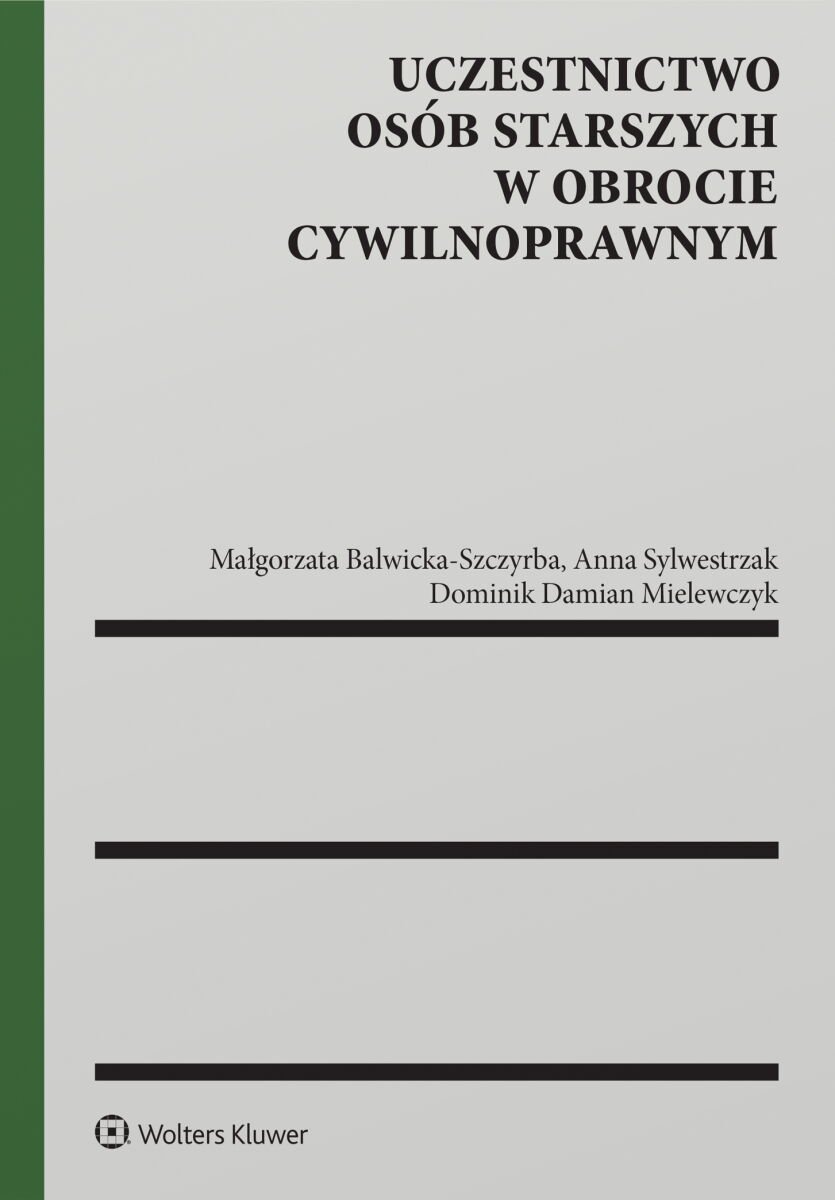 Uczestnictwo osób starszych w obrocie cywilnoprawnym okładka