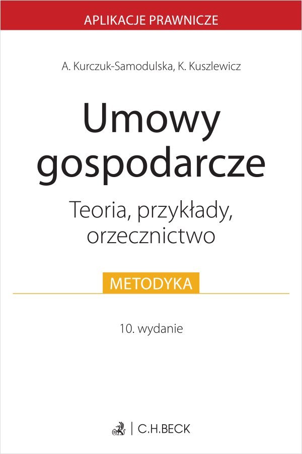 Umowy gospodarcze. Teoria przykłady orzecznictwo okładka