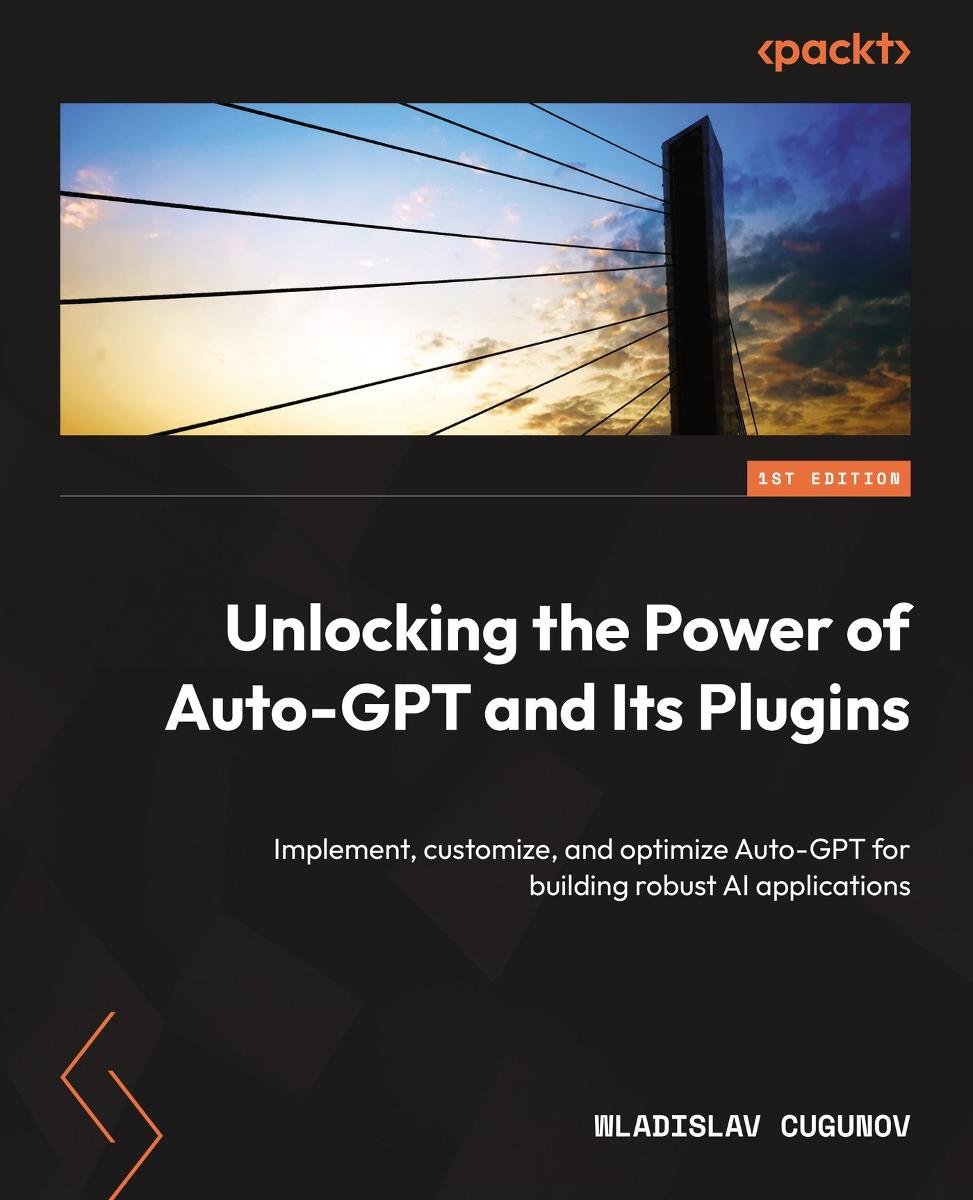 Unlocking the Power of Auto-GPT and Its Plugins - ebook epub okładka