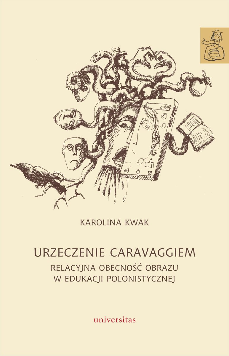 Urzeczenie Caravaggiem. Relacyjna obecność obrazu w edukacji polonistycznej okładka