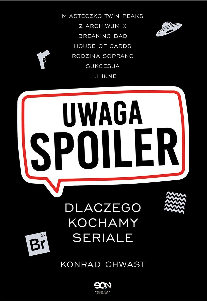 Uwaga, spoiler! Dlaczego kochamy seriale okładka