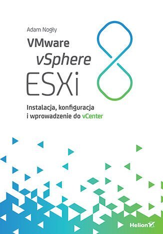 VMware vSphere ESXi 8. Instalacja, konfiguracja i wprowadzenie do vCenter - ebook mobi okładka