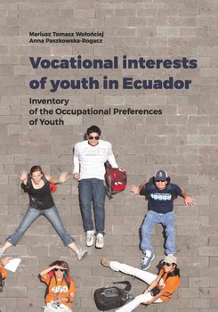 Vocational interests of youth in Ecuador. Inventory of the Occupational Preferences of Youth okładka