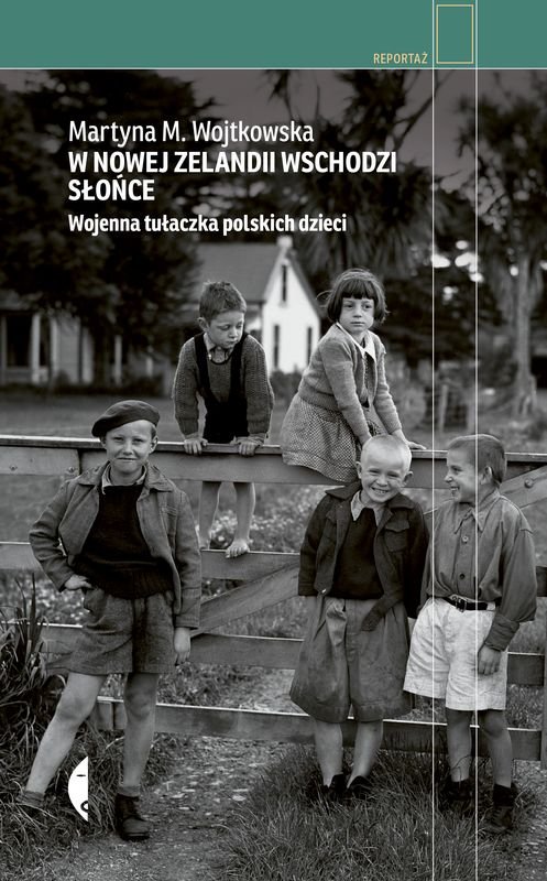 W Nowej Zelandii wschodzi słońce. Wojenna tułaczka polskich dzieci okładka