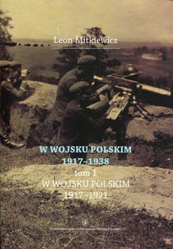 W Wojsku Polskim 1917-1938. Tom 1 okładka