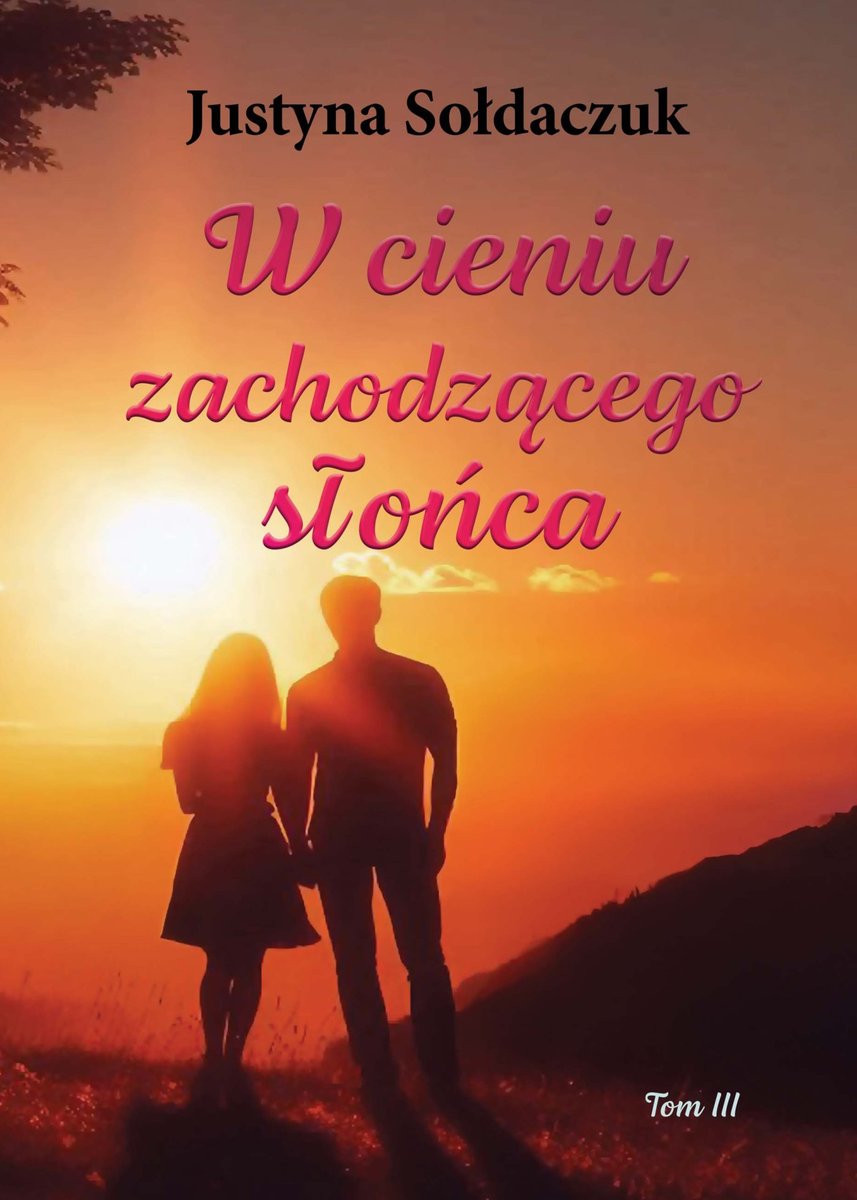W cieniu zachodzącego słońca. Tom 3 okładka