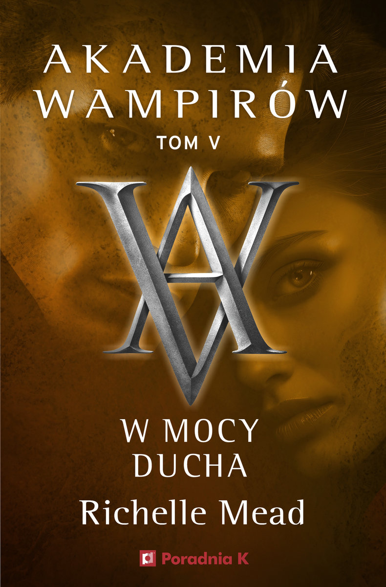 W mocy ducha. Akademia wampirów. Tom 5 okładka