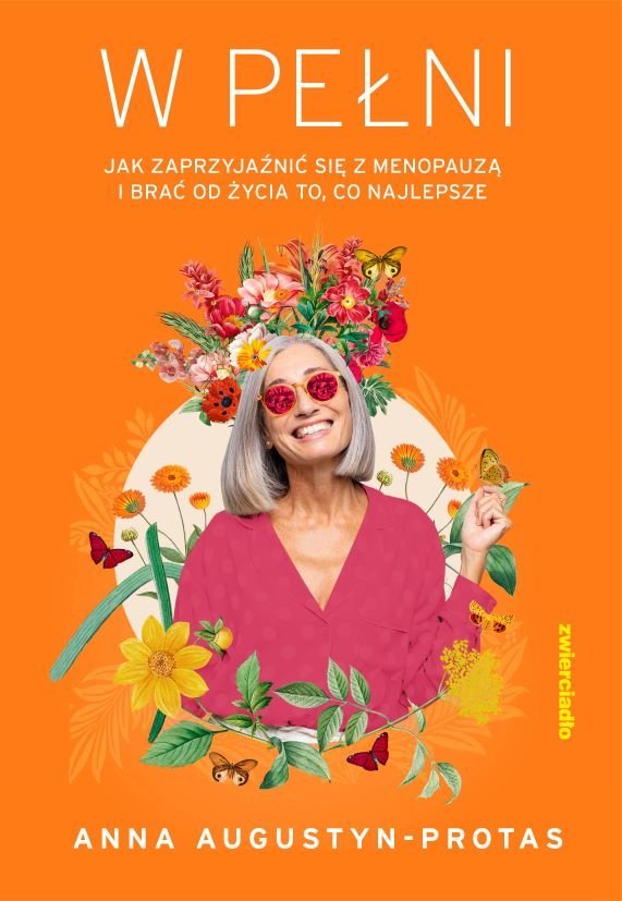 W pełni. Jak zaprzyjaźnić się z menopauzą i brać od życia to, co najlepsze - ebook epub okładka