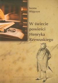 W świecie powieści Henryka Rzewuskiego okładka