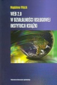 WEB 2.0 w działalności usługowej instytucji książki okładka