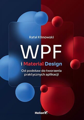 WPF i Material Design. Od podstaw do tworzenia praktycznych aplikacji okładka