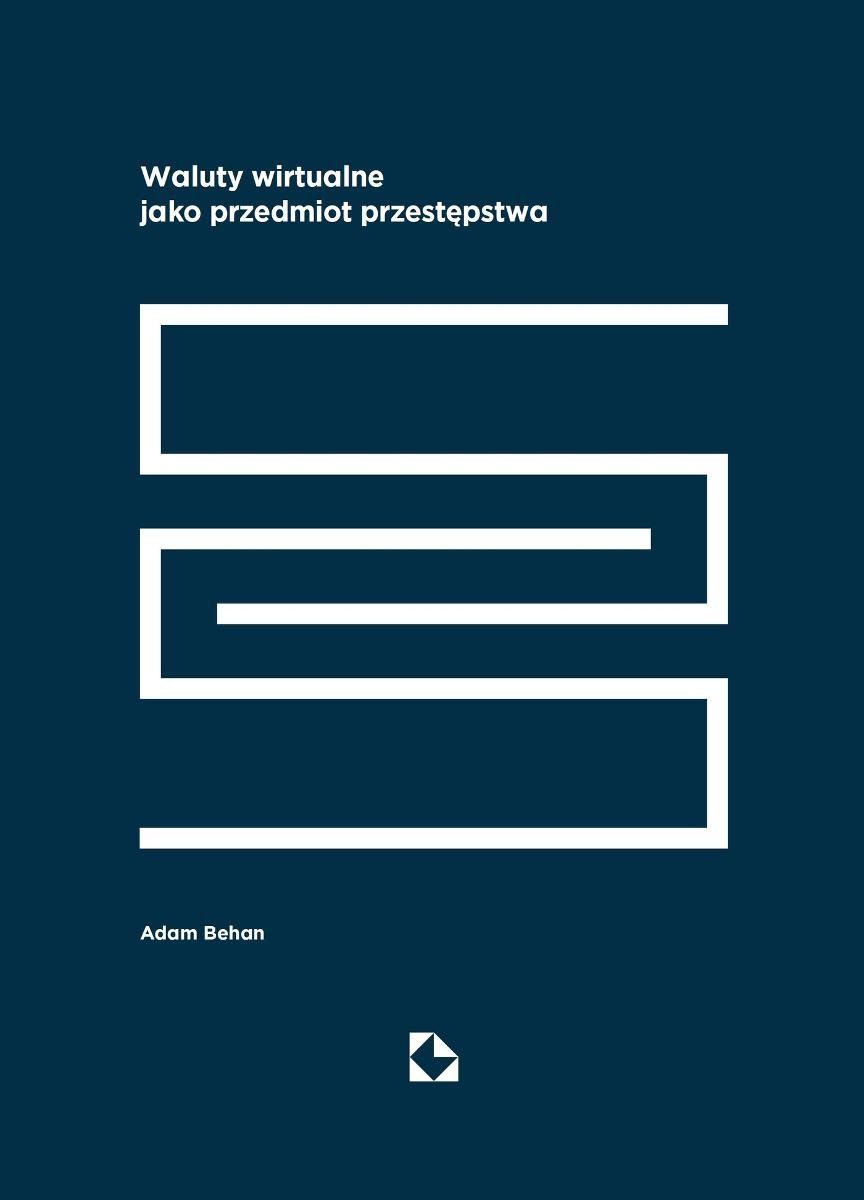 Waluty wirtualne jako przedmiot przestępstwa okładka