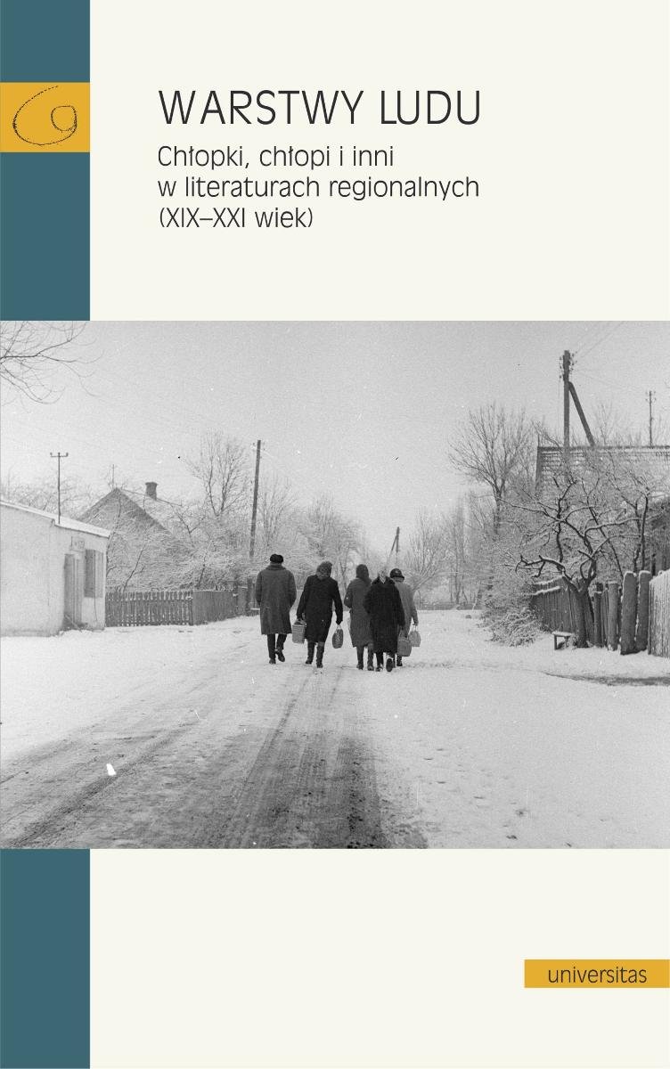 Warstwy ludu. Chłopki, chłopi i inni w literaturach regionalnych (XIX–XXI wiek) okładka