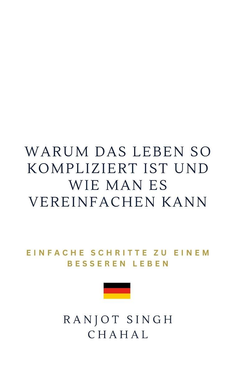 Warum das Leben so kompliziert ist und wie man es vereinfachen kann okładka