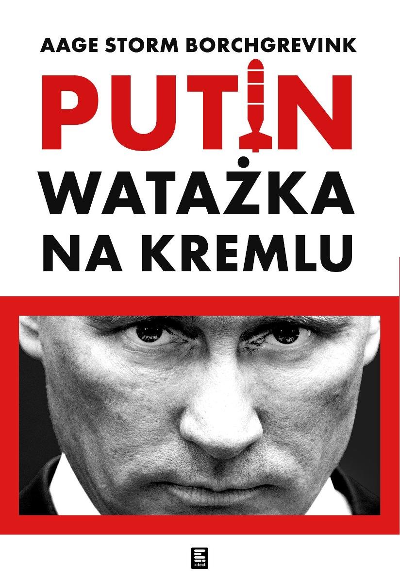Watażka na Kremlu. Putin i jego czasy okładka